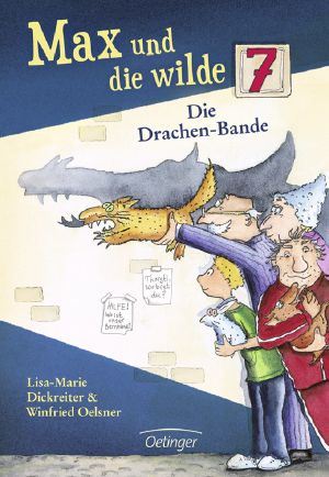 [Max und die wilde Sieben 03] • Die Drachenbande